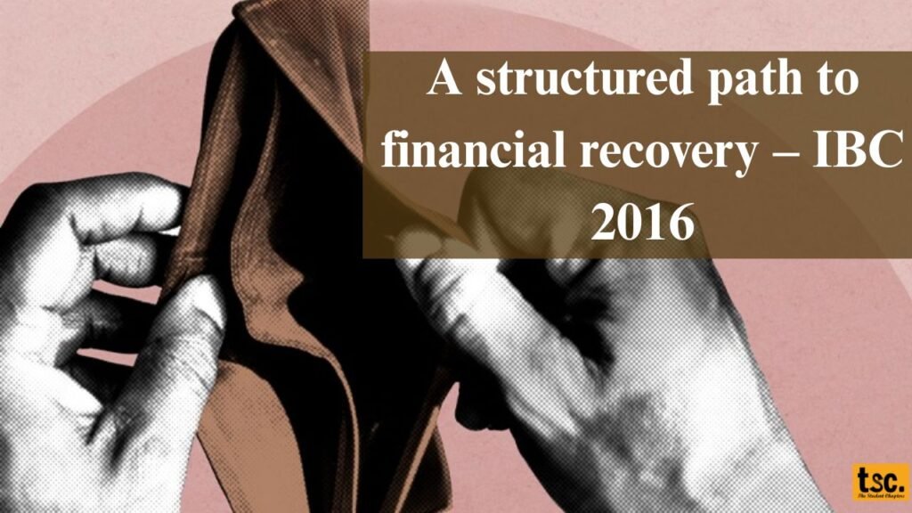 A structured path to financial recovery – IBC 2016