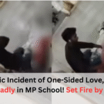 The Tragic Incident of One-Sided Love Turning Deadly in MP School!